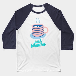 Relaxing Morning Coffee Pink Themed Baseball T-Shirt